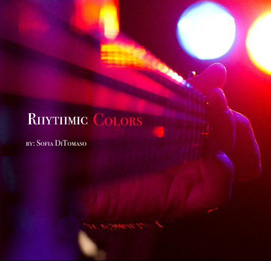 View Rhythmic Colors by by: Sofia DiTomaso