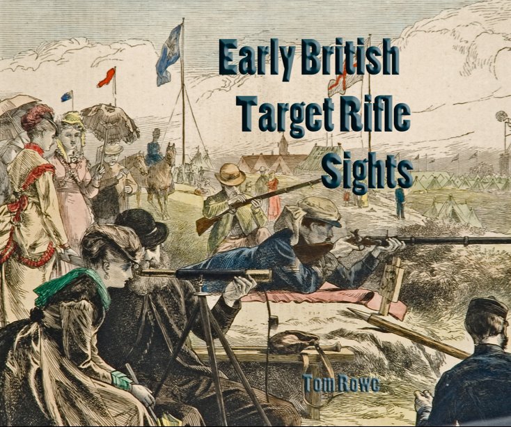 View Early British Target Rifle Sights by Tom Rowe