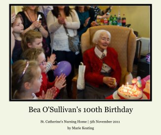 Bea O'Sullivan's 100th Birthday book cover