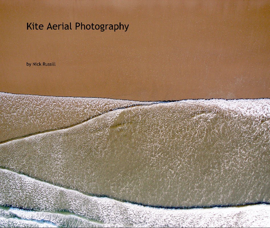 Visualizza Kite Aerial Photography di Nick Russill