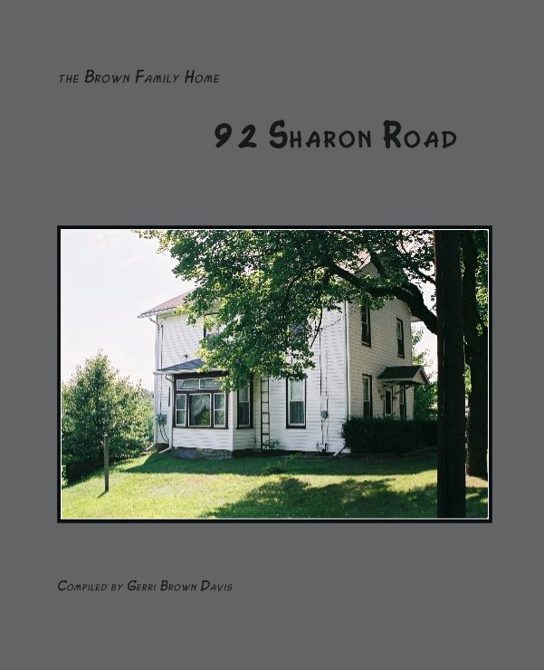 Bekijk the Brown Family Home op Compiled by Gerri Brown Davis