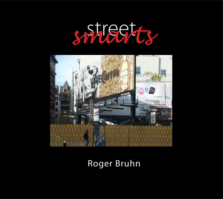 View Street Smarts (Imagewrap) by Roger Bruhn