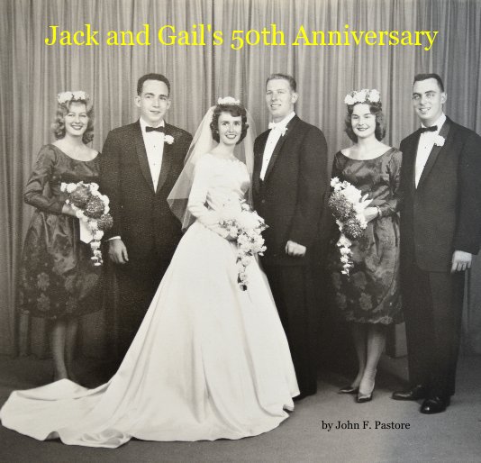 Bekijk Jack and Gail's 50th Anniversary op John F. Pastore