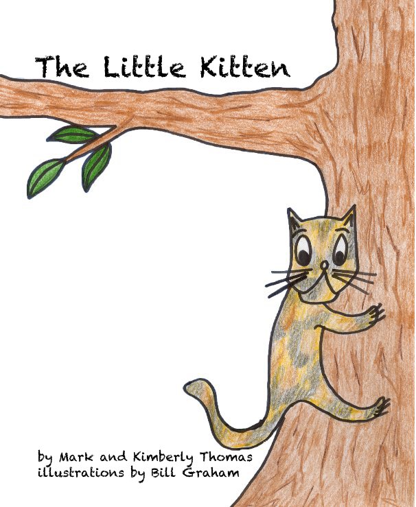 View The Little Kitten by Mark and Kimberly Thomas