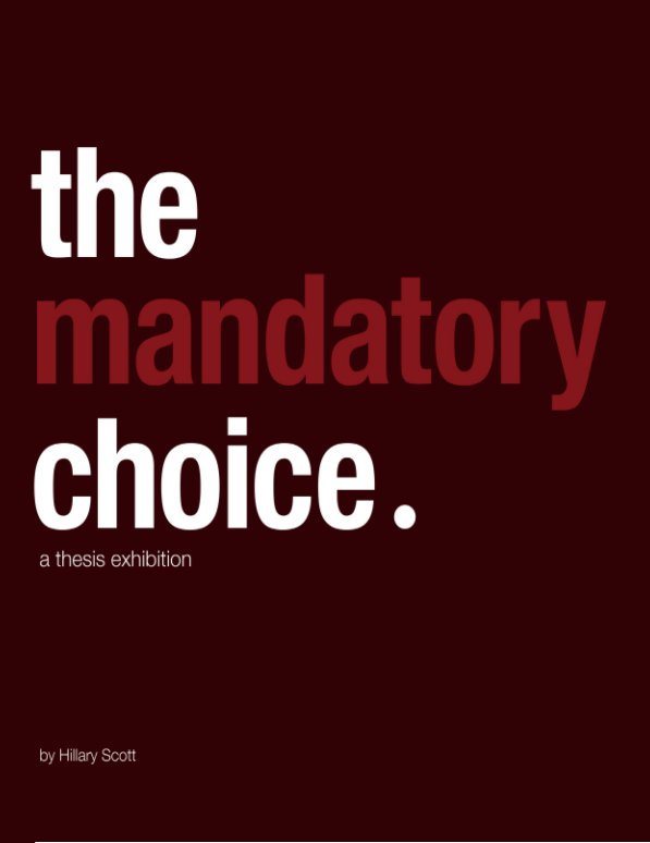 View The Mandatory Choice (3) by Hillary Scott