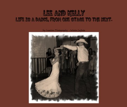 Lee and Kelly
Life is a dance, from one stage to the next. book cover