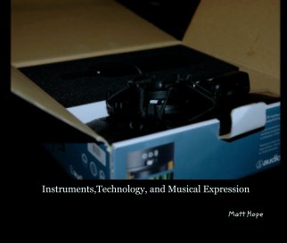Instruments,Technology, and Musical Expression book cover