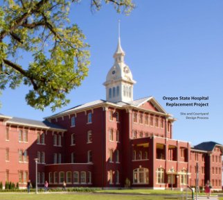 Oregon State Hospital Replacement Project book cover