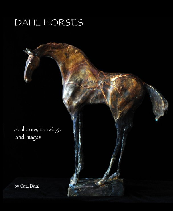 View DAHL HORSES by Carl Dahl