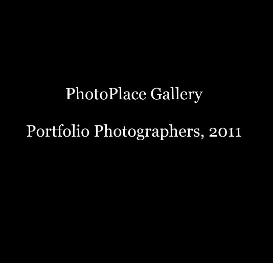 Ver PhotoPlace Gallery Portfolio Photographers, 2011 por khoving
