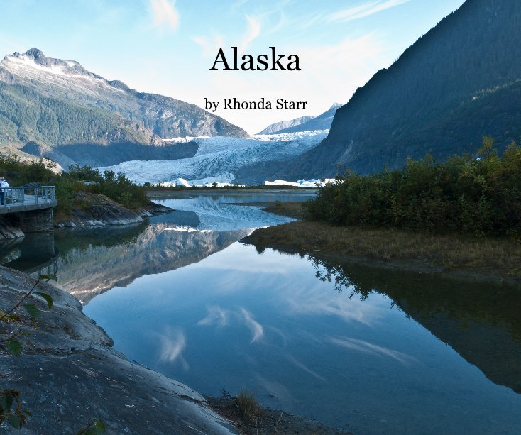 View Alaska by Rhonda Starr