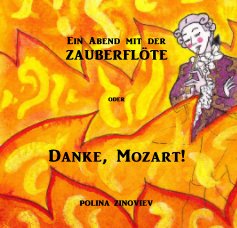 Ein Abend mit der ZAUBERFLÖTE oder Danke, Mozart! book cover