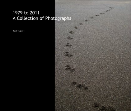 1979 to 2011 A Collection of Photographs book cover