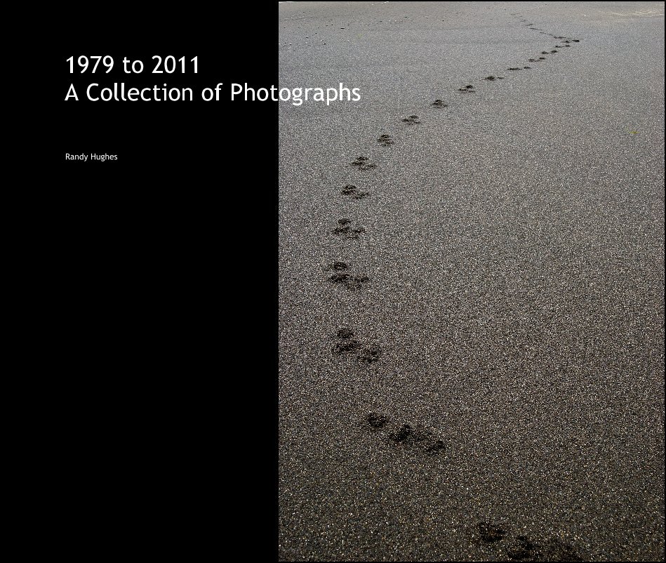 Ver 1979 to 2011 A Collection of Photographs por Randy Hughes