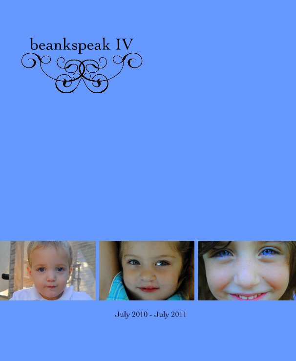 View beankspeak IV by July 2010 - July 2011