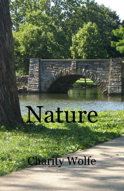 View Nature by Charity Wolfe