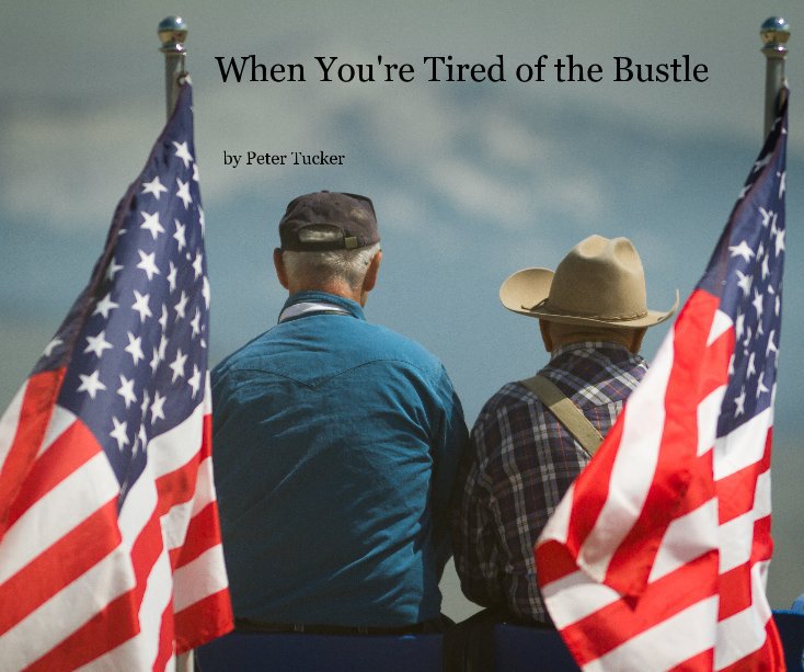 Ver When You're Tired of the Bustle por Peter Tucker