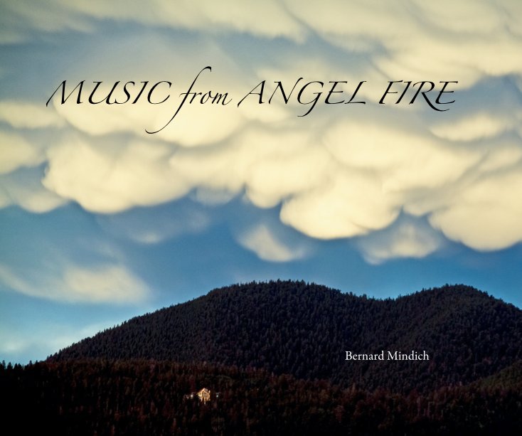 View MUSIC from ANGEL FIRE by Bernard Mindich