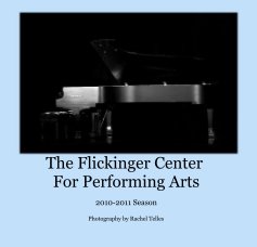 The Flickinger Center For Performing Arts book cover