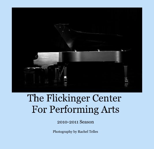 View The Flickinger Center For Performing Arts by Photography by Rachel Telles
