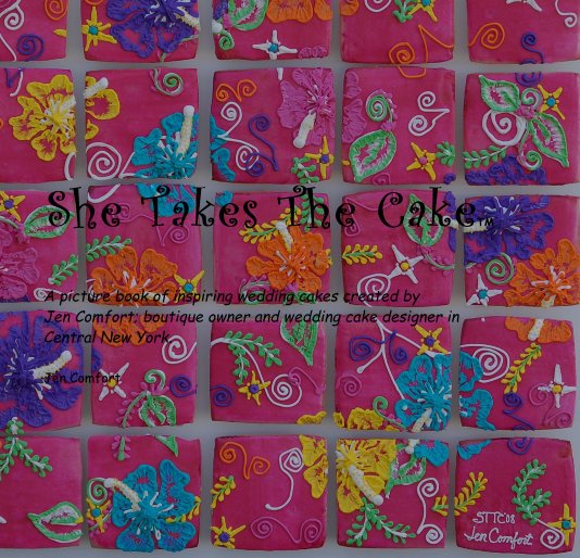 View She Takes The CakeTM by Jen Comfort