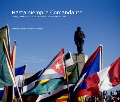 Hasta siempre Comandante book cover