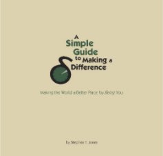 A Simple Guide to Making a Difference book cover