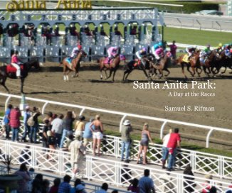 Santa Anita Park: A Day at the Races book cover