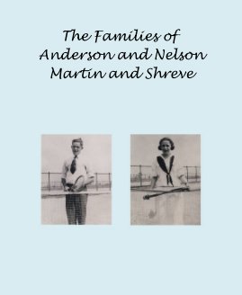 The Families of Anderson and Nelson Martin and Shreve book cover