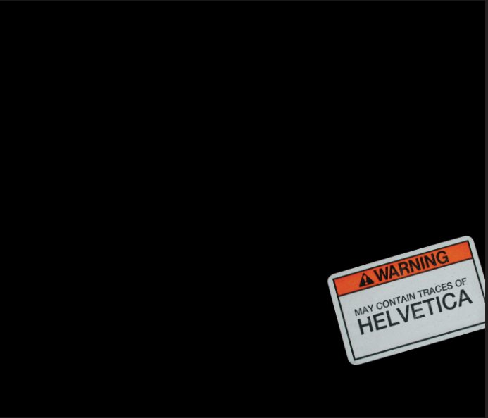View May Contain Traces of Helvetica by Finesse Press