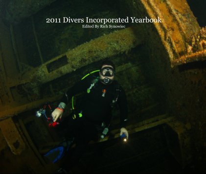 2011 Divers Incorporated Yearbook Edited By Rich Synowiec book cover