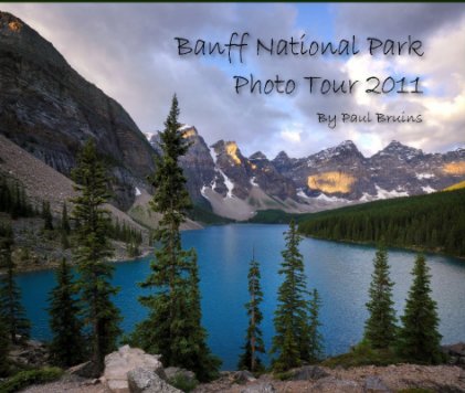 Banff National Park
Photo Tour 2011 book cover