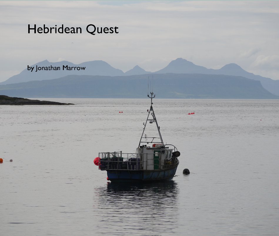 View Hebridean Quest by Jonathan Marrow