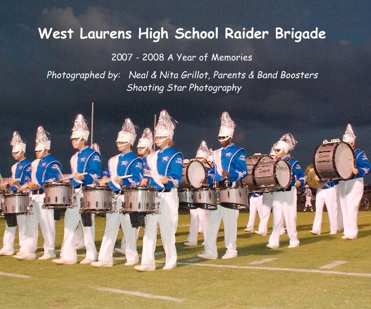 View West Laurens High School Raider Brigade by Neal & Nita Grillot