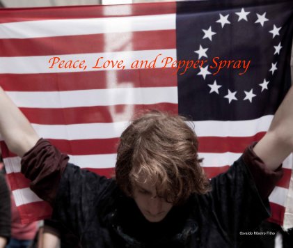 Peace, Love, and Pepper Spray book cover