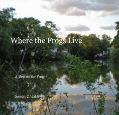 Where the Frogs Live book cover