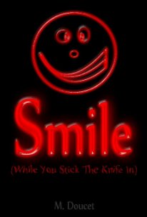 Smile (while you stick the knife in) book cover