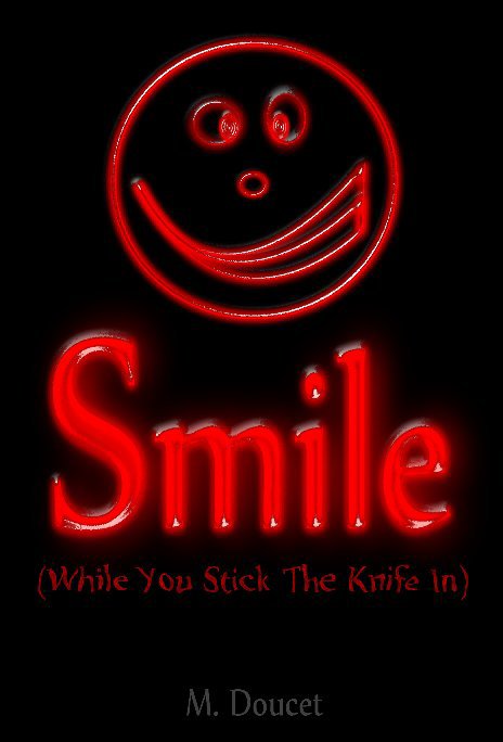 View Smile (while you stick the knife in) by M. Doucet