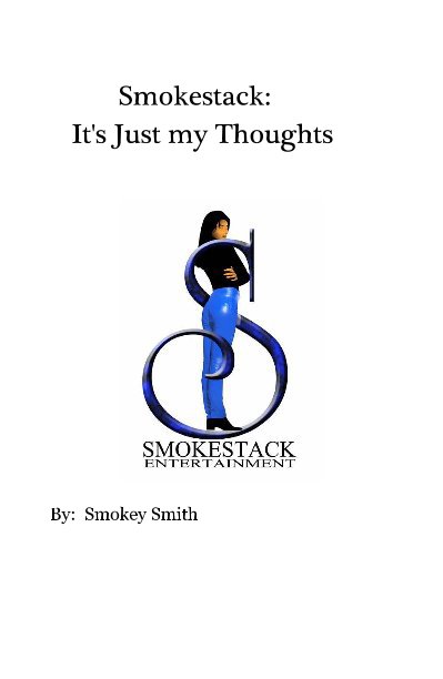 Smokestack: It's Just my Thoughts nach By: Smokey Smith anzeigen