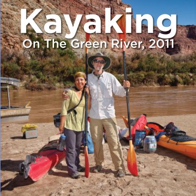 Kayaking on the Green River, 2011 book cover