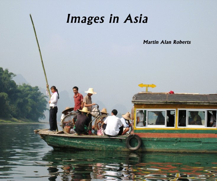 Visualizza Images in Asia di Martin Alan Roberts
