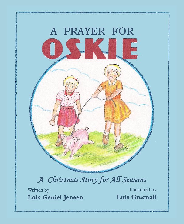 View A Prayer For Oskie by Lois Jensen/Lois Greenall