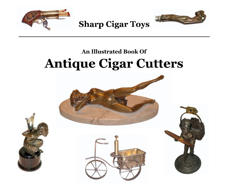 View sharp cigar toys-antique cigar cutters by Anita Hennig