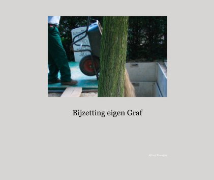Bijzetting eigen Graf book cover