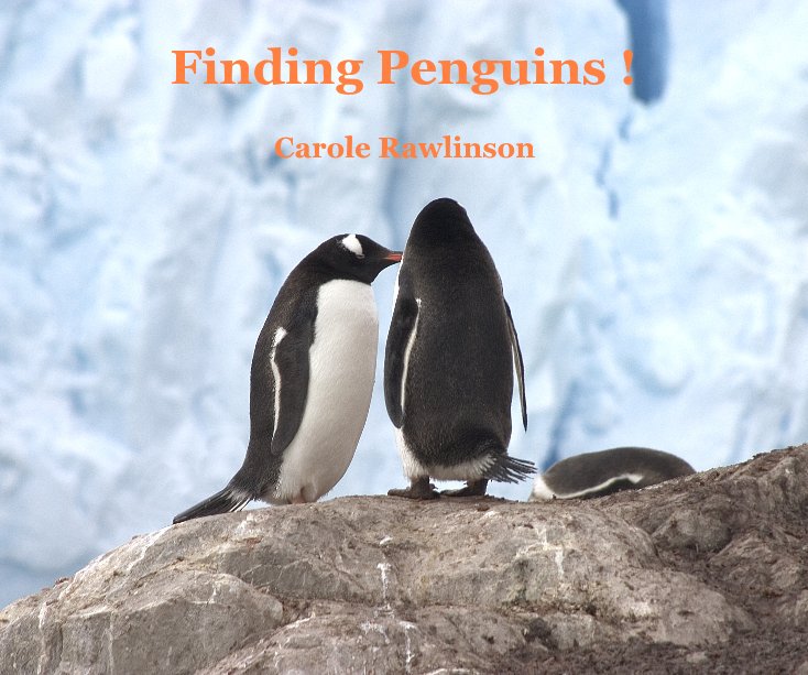 Bekijk Finding Penguins ! op Carole Rawlinson