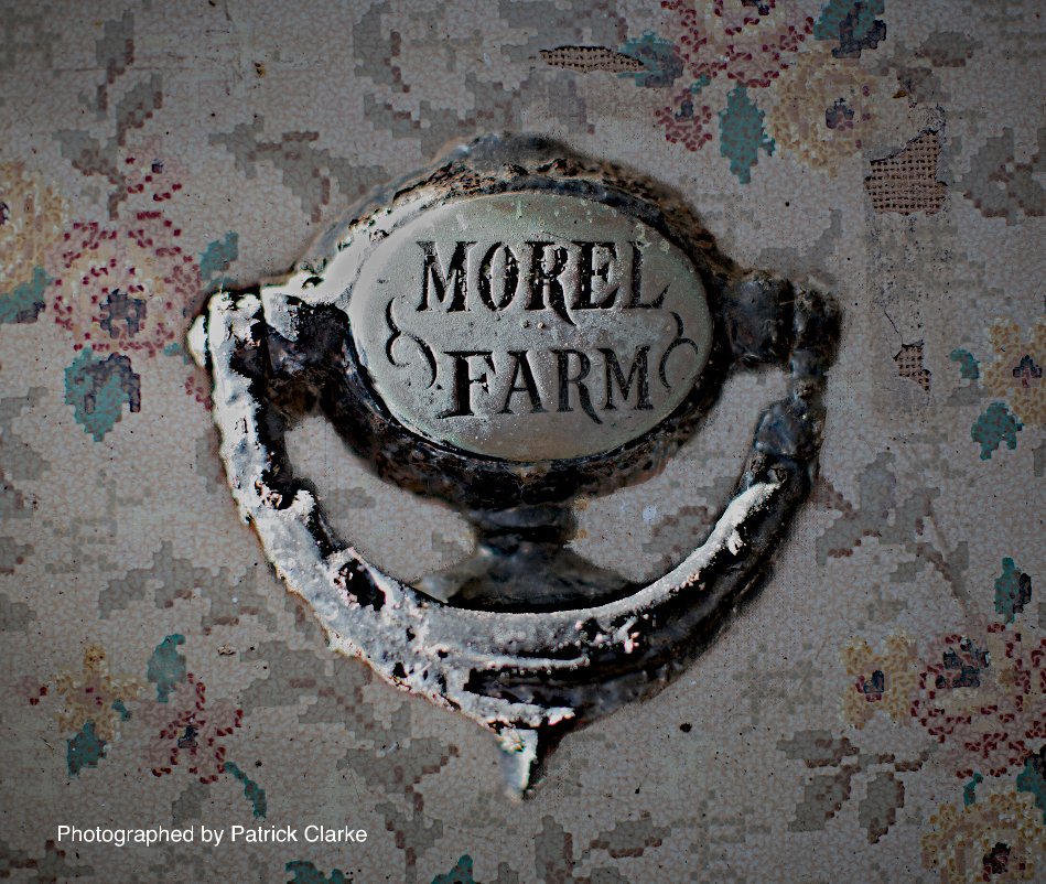 View Morel Farm by Patrick Clarke