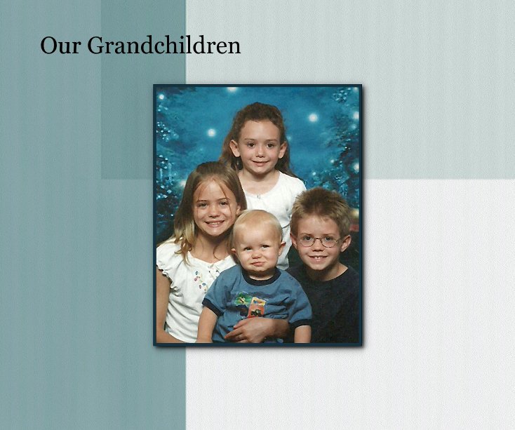 View Our Grandchildren by michaelnkim