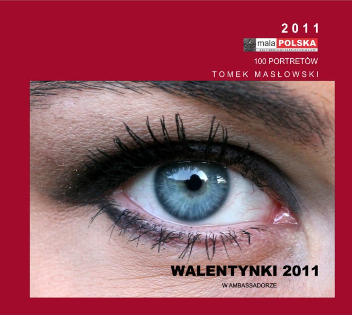 View WALENTYNKI 2011 by TOMEK MASLOWSKI