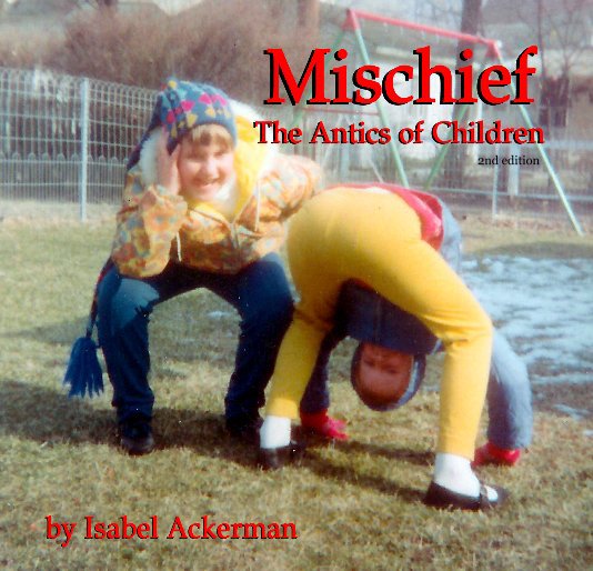 Bekijk Mischief, 2nd edition op Isabel Ackerman