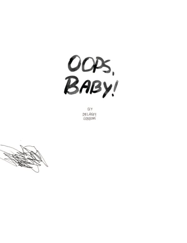 Ver Oops, Baby! por Delaney Gibbons
